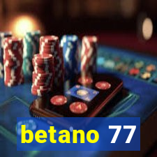 betano 77